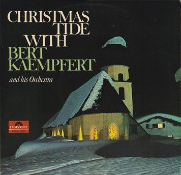 Bert Kaempfert & His Orchestra &ndash; Christmas Tide With 2987230225862 фото