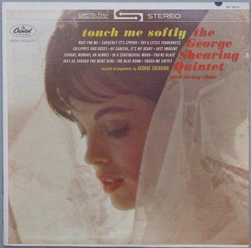 The George Shearing Quintet And String Choir - Touch Me Softly 2987230014145 фото
