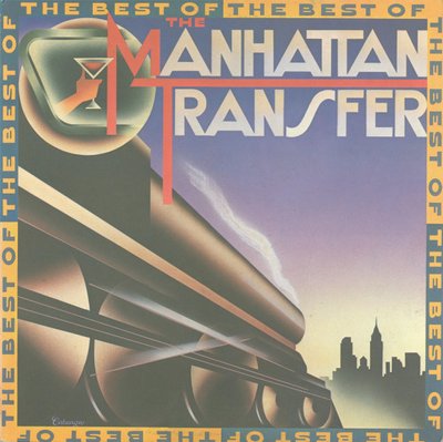 The Manhattan Transfer – The Best Of The Manhattan Transfer 2983280001692 фото