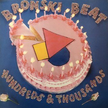 Bronski Beat &ndash; Hundreds & Thousands 2987230277076 фото