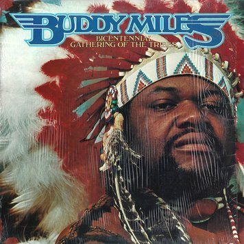 Buddy Miles &ndash; Bicentennial Gathering Of The Tribes 2987230024175 фото