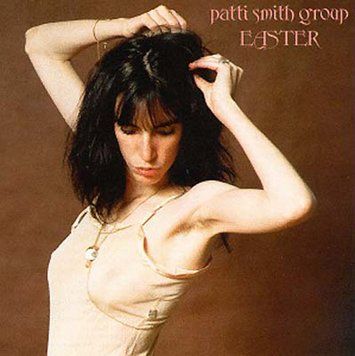 Patti Smith Group &ndash; Easter 2987230084261 фото