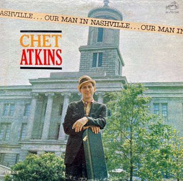 Chet Atkins - Our Man In Nashville 2987230014084 фото