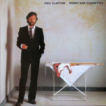 Eric Clapton &ndash; Money And Cigarettes 2987230155121 фото